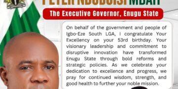 Igbo-Eze South Chairman Celebrates Governor Mbah @ 53
