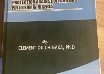 Oil, Law and the Environment: Expert Calls for Stronger Legal Shield Against Pollution